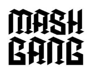 Mash Gang